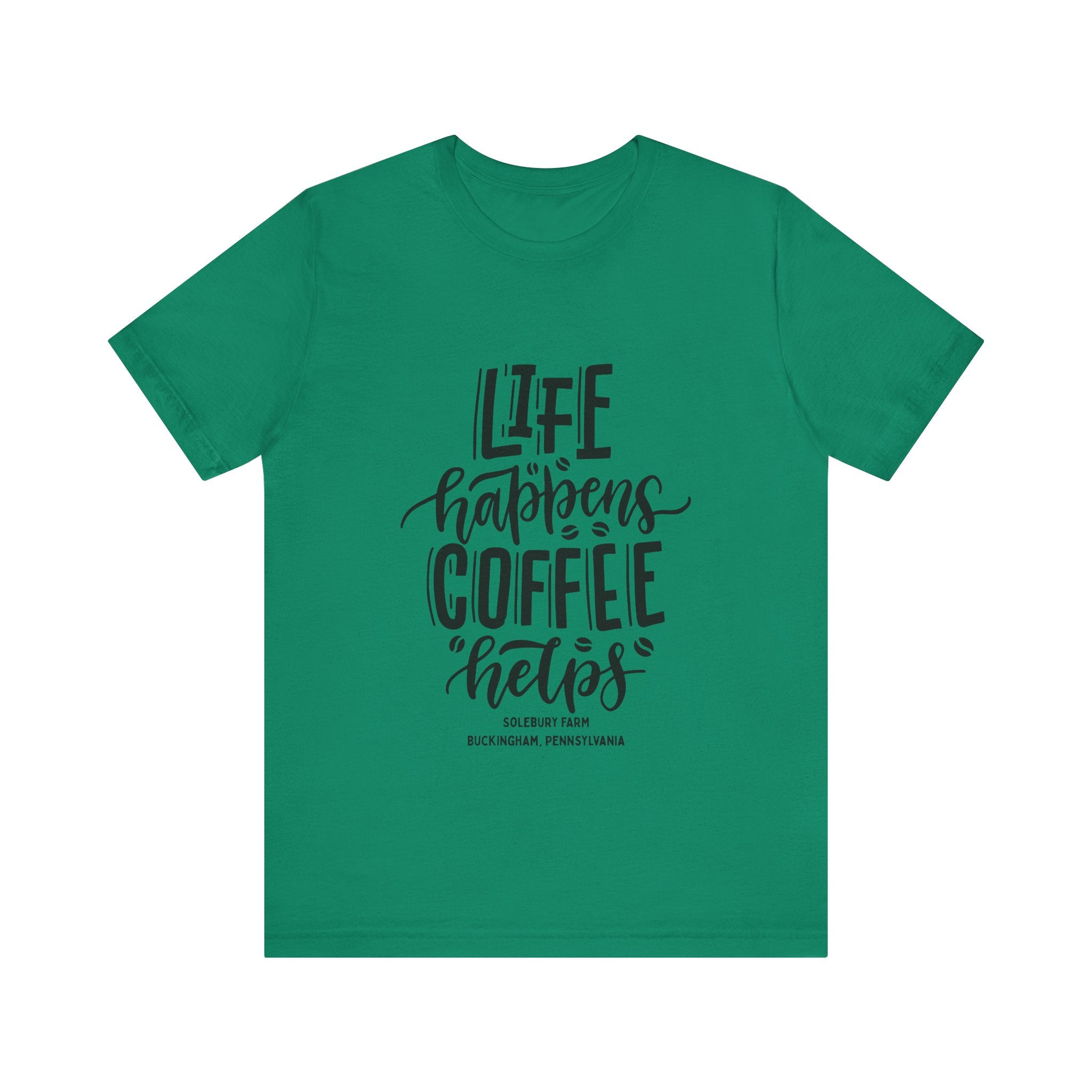 Unisex Coffee Quote Tee - Perfect Gift for Cafe Lovers, Birthday, Casual Wear, Coffee Enthusiasts, Life Happens T-Shirt