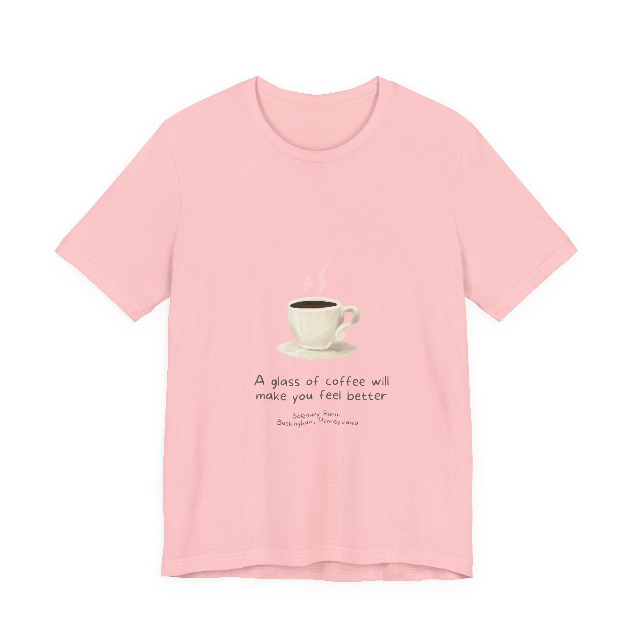Coffee will make you feel better | Unisex Tee, Funny T-Shirt, Gift for Coffee Lovers, Casual Wear, Cozy Style, Birthday Gift, Tea and Coffee Enthusiast