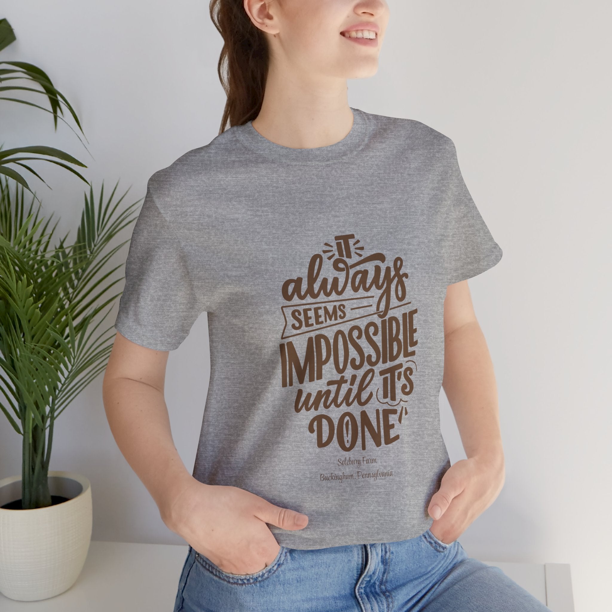 Motivational Quote Tee, Unisex Jersey Tee, Inspirational Shirt, Gift for Dreamers, Positive Thinking Apparel