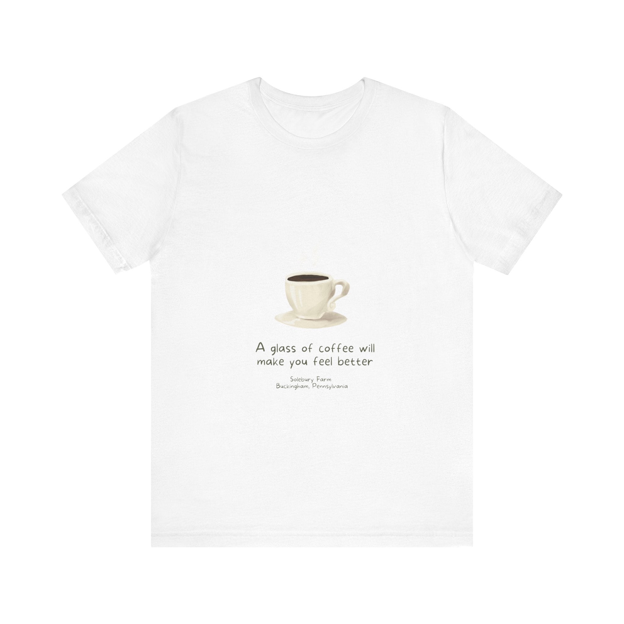 Coffee will make you feel better | Unisex Tee, Funny T-Shirt, Gift for Coffee Lovers, Casual Wear, Cozy Style, Birthday Gift, Tea and Coffee Enthusiast