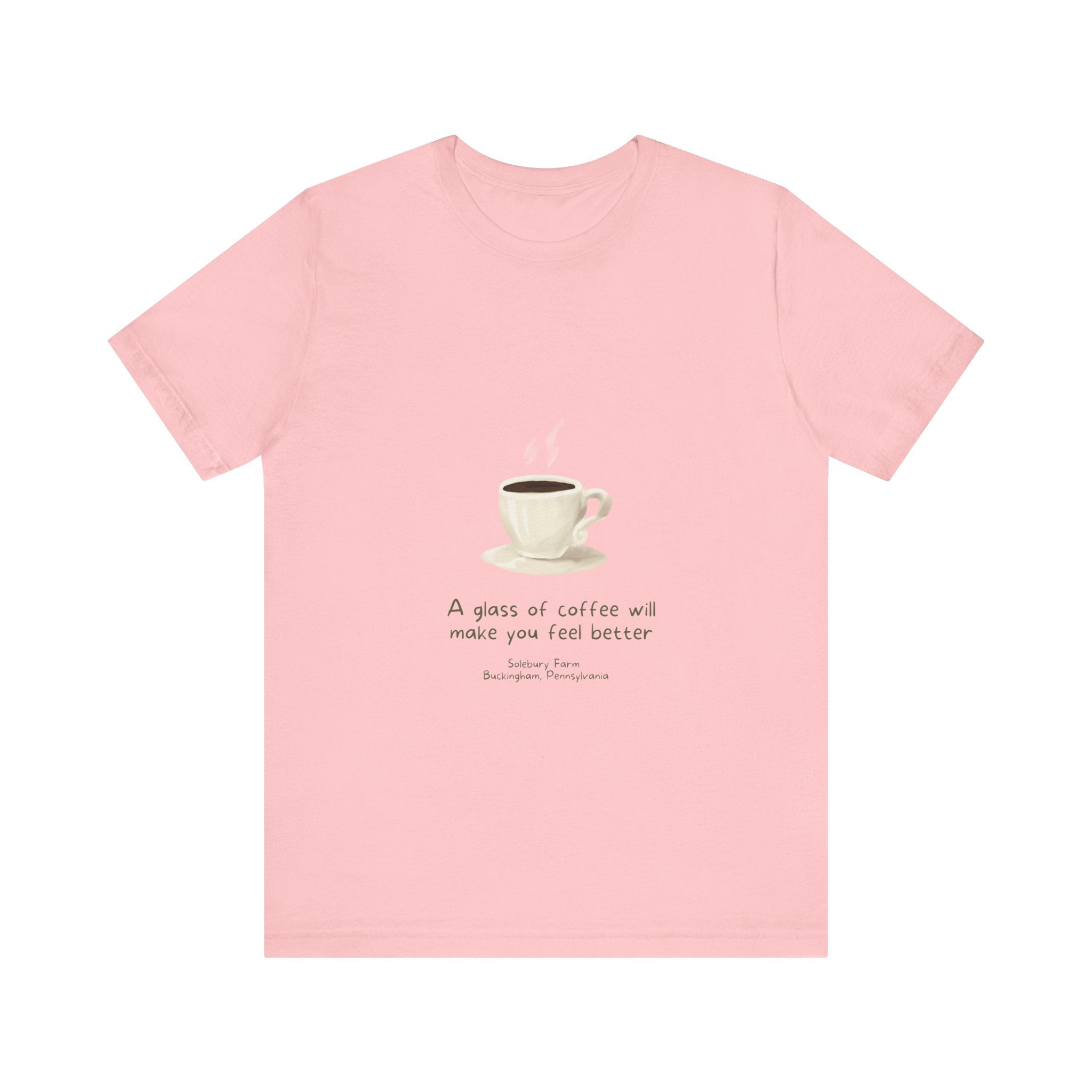 Coffee will make you feel better | Unisex Tee, Funny T-Shirt, Gift for Coffee Lovers, Casual Wear, Cozy Style, Birthday Gift, Tea and Coffee Enthusiast