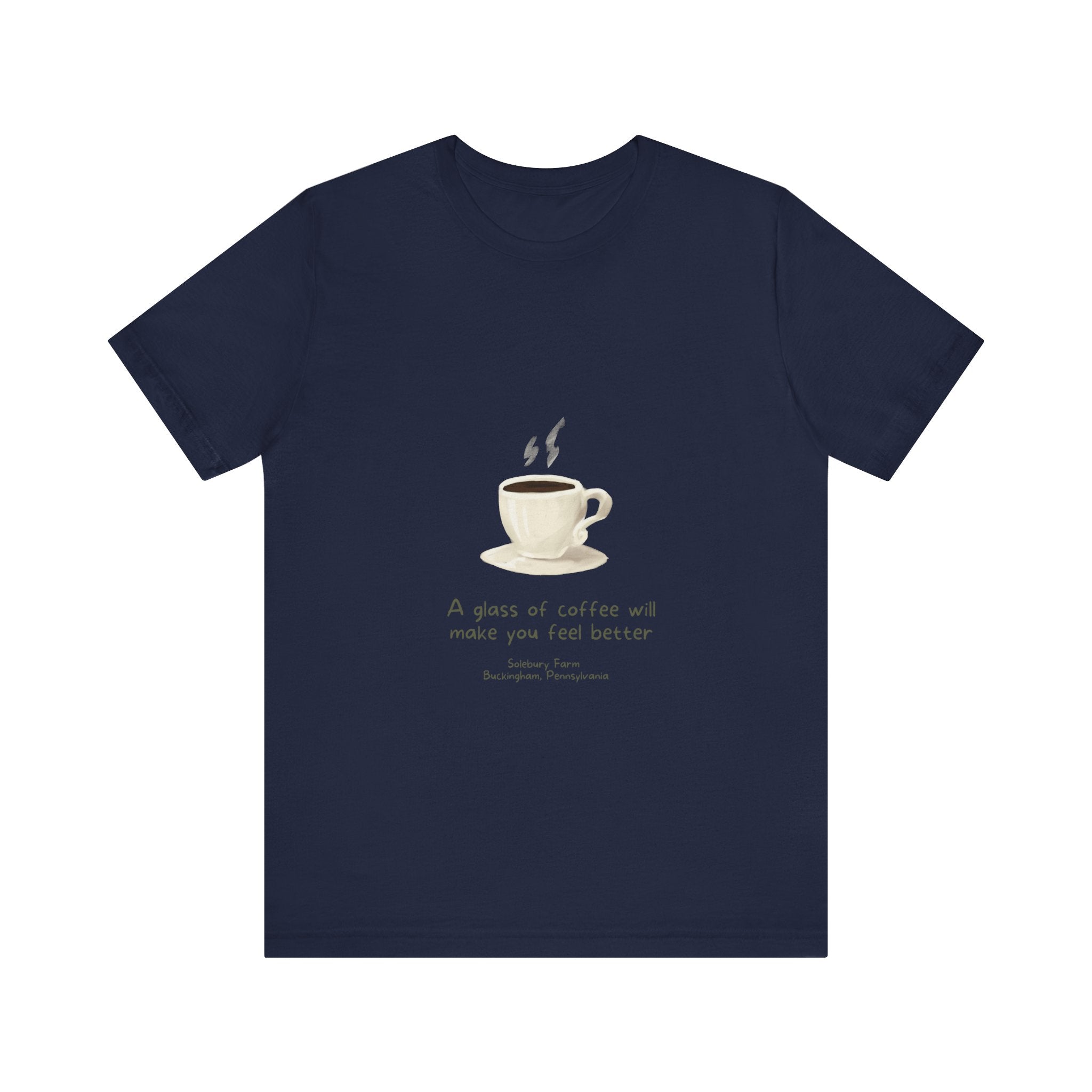 Coffee will make you feel better | Unisex Tee, Funny T-Shirt, Gift for Coffee Lovers, Casual Wear, Cozy Style, Birthday Gift, Tea and Coffee Enthusiast