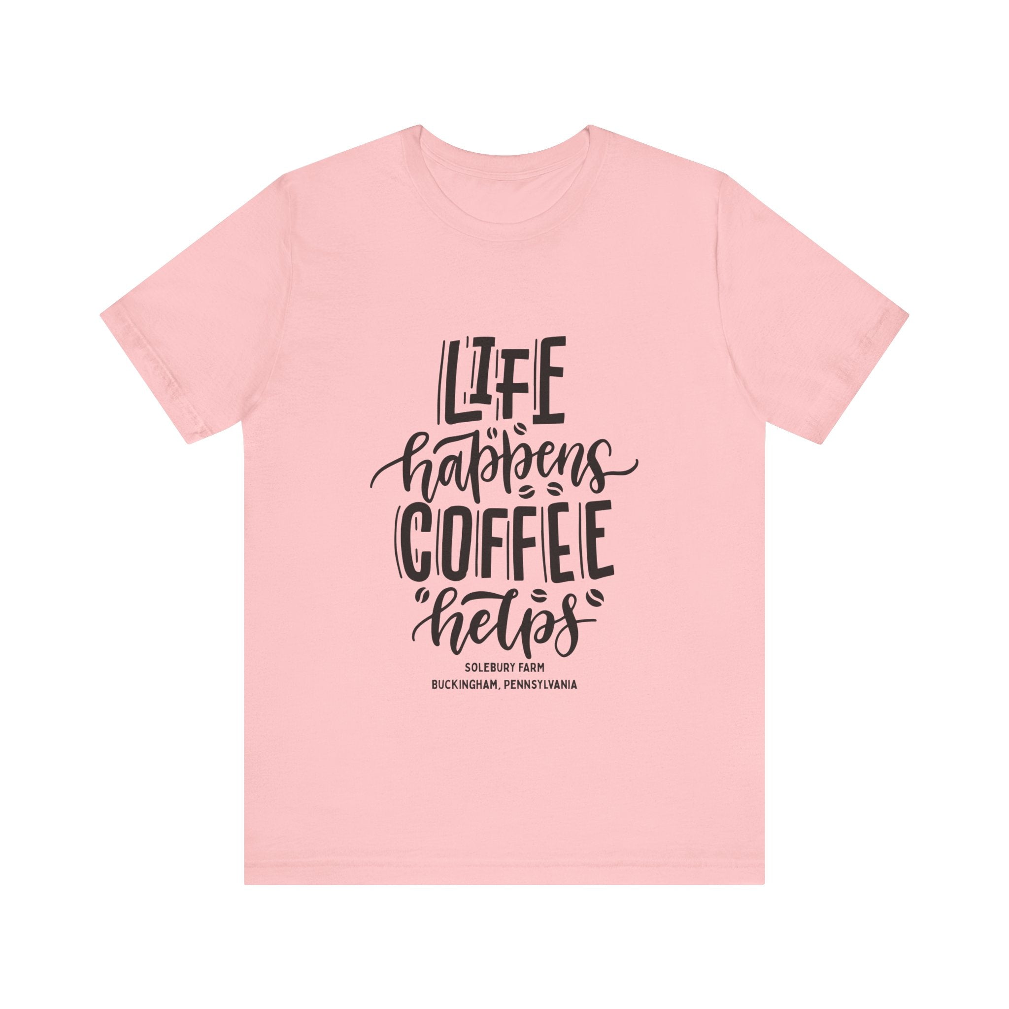 Unisex Coffee Quote Tee - Perfect Gift for Cafe Lovers, Birthday, Casual Wear, Coffee Enthusiasts, Life Happens T-Shirt